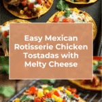 Mexican Rotisserie Chicken Tostadas Recipe