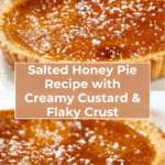 Salted Honey Pie: A Perfect Blend of Sweet and Salty Recipe
