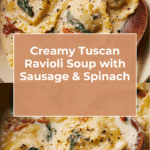Creamy Tuscan Ravioli Soup : Comfort in Every Spoonful Recipe