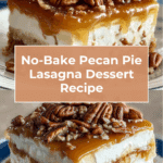 Pecan Pie Lasagna – A No-Bake Dream Dessert Recipe