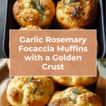 Golden Crust Garlic Rosemary Focaccia Muffins Recipe