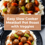 Easy Meatball Pot Roast Recipe