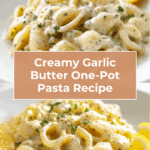 Garlic Butter Pasta (One Pot!) Recipe
