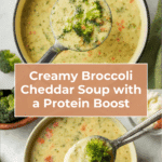 High Protein Broccoli Cheddar Soup Recipe