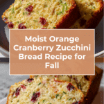 Amazing 1-Loaf Orange Cranberry Zucchini Bread Recipe