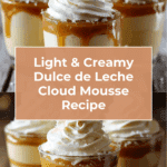 Dulce de Leche Cloud Mousse Recipe