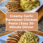Creamy Garlic Parmesan Chicken Pasta (30-Minute Recipe!) Recipe