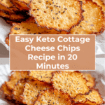 1 Ingredient Keto Cottage Cheese Chips Recipe