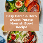 Garlic & Herb Sweet Potato Nourish Bowl (30 Minutes!) Recipe
